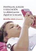 Pantallas, juegos y educación