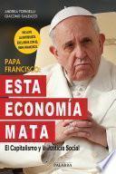 Papa Francisco: Esta economía mata