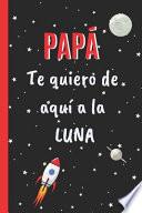 Papá, Te Quiero de Aquí a la Luna
