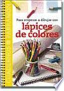 Para empezar a dibujar con lápices de colores