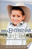 Para entrenar a un niño