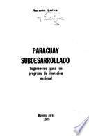 Paraguay subdesarrollado