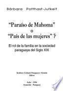 Paraíso de Mahoma, o,  País de las mujeres?