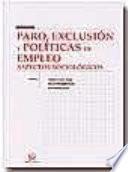 Paro, exclusión y políticas de desempleo