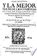 Parte decinueve y la meior parte de las Comedias de L. de V. C., etc