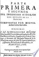 Parte primera y segunda del Ingenioso Hidalgo D. Quixote de la Mancha