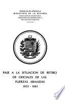 Pase a la situación de retiro de oficiales de las Fuerzas Armadas, 1955-1985