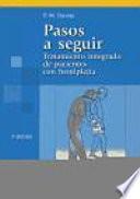 Pasos a Seguir. Tratamiento integrado de pacientes con hemiplejía.