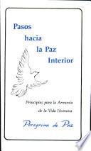 Pasos Hacia la Paz Interior