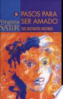 pasos para ser amado, tus distintos rostros