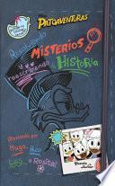 Patoaventuras. Resolviendo misterios y reescribiendo la historia