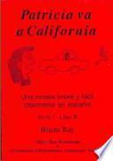 Patricia Va a California