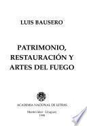 Patrimonio, restauración y artes del fuego
