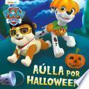 Patrulla Canina - Aúlla por Halloween