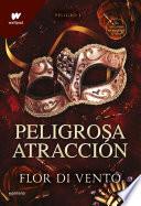 Peligrosa atracción (Saga Peligro 1)