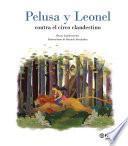 Pelusa y Leonel contra el circo clandestino