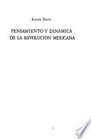Pensamiento y dinámica de la revolución mexicana
