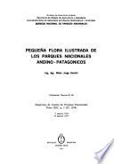 Pequeña flora ilustrada de los parques nacionales andino-patagonicos