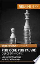 Père riche, père pauvre de Robert Kiyosaki (Book Review)