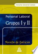 Personal Laboral de la Xunta de Galicia. Grupos i Y Ii. Temario General Comun Ebook