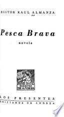 Pesca brava