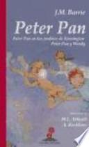 Peter Pan en los jardines de Kensington ; Peter Pan y Wendy