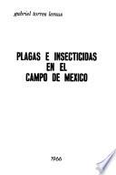 Plagas e insecticidas en el campo de México