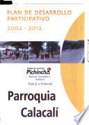 Plan de desarrollo participativo, 2002-2012: Parroquia Calacalí