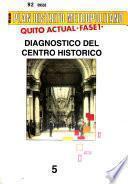 Plan distrito metropolitano [Quito]: Diagnóstico del centro histórico