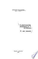 Planificación, desarrollo y petróleo