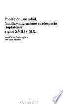 Población, sociedad, familia y migraciones en el espacio rioplatense