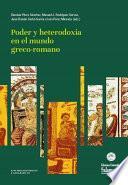 Poder y heterodoxia en el mundo greco-romano