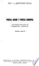 Poesía árabe y poesía europea, con otros estudios de literatura medieval