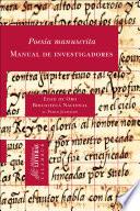 Poesía manuscrita. Manual de investigadores