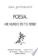 Poesía, me hundo en tu fiebre