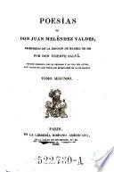 Poesías de Don Juan Meléndez Valdes, reimpresas de la edición de Madrid de 1820 por Don Vicente Salvá