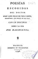 Poesías escogidas del doctor frey Lope Felix de Vega Carpio ... ; con un discurso sobre la oda por Marmontel