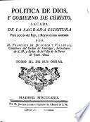 POLITICA DE DIOS, Y GOBIERNO DE CHRISTO, SACADA DE LA SAGRADA ESCRITURA