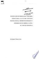 Políticas de estabilización y reforma estructural a la luz del contexto político-social
