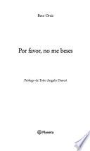 Por favor, no me beses