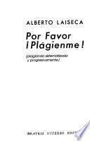 Por favor, plágienme!