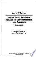 Por la ruta histórica de México, Centroamérica i las Antillas