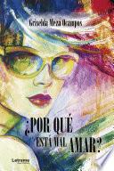 ¿Por qué está mal amar?