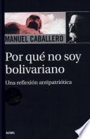 Por qué no soy bolivariano