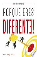 Porque Eres Diferente!