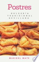 Postres: Dulcería tradicional sevillana