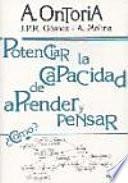 Potenciar la capacidad de aprender y pensar