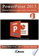 PowerPoint 2013 : manual práctico para todos los niveles