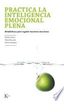 Practica la Inteligencia Emocional Plena