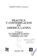 Practica y contemplación en América Latina